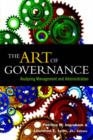 The Art of Governance : Analyzing Management and Administration - Book