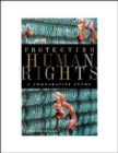 Protecting Human Rights : A Comparative Study - Book