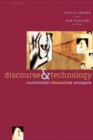 Discourse and Technology : Multimodal Discourse Analysis - Book