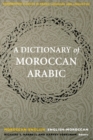 A Dictionary of Moroccan Arabic : Moroccan-English/English-Moroccan - Book