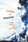 Lessons of Disaster : Policy Change after Catastrophic Events - Book