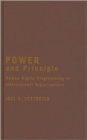 Power and Principle : Human Rights Programming in International Organizations - Book