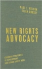 New Rights Advocacy : Changing Strategies of Development and Human Rights NGOs - Book