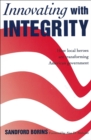Innovating with Integrity : How Local Heroes Are Transforming American Government - eBook