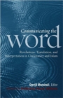 Communicating the Word : Revelation, Translation, and Interpretation in Christianity and Islam - Book