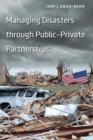Managing Disasters through Public-Private Partnerships - Book