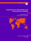 Capital Account Liberalization and Financial Sector Stability - Book