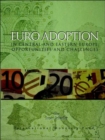 Euro Adoption in Central and Eastern Europe, Opportunities and Challenges - Book