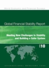Global Financial Stability Report, April 2010 : Meeting New Challenges to Stability and Building a Safer System - Book