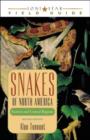Snakes of North America : Eastern and Central Regions - Book