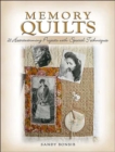 Memory Quilts : 21 Heartwarming Projects with Special Techniques - Book