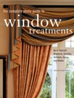 The Complete Photo Guide to Window Treatments : DIY Draperies, Curtains, Valances, Swags, and Shades - Book