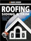 Black & Decker The Complete Guide to Roofing Siding & Trim : Updated 2nd Edition, Protect & Beautify the Exterior of Your Home - Book