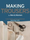 Making Trousers for Men & Women : A Multimedia Sewing Workshop - Book