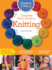 Creative Kids Complete Photo Guide to Knitting - Book