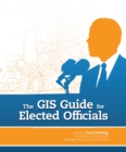 The GIS Guide for Elected Officials - Book