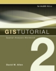 GIS Tutorial 2 : Spatial Analysis Workbook - Book