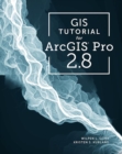 GIS Tutorial for ArcGIS Pro 2.8 - Book
