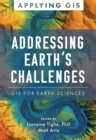 Addressing Earth's Challenges : GIS for Earth Sciences - Book