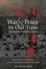War and Peace in Our Time : Mormon Perspectives - Book