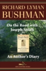 On the Road with Joseph Smith : An Author's Diary - Book