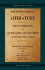 The Mormoness; Or, The Trials Of Mary Maverick : A Narrative Of Real Events - Book