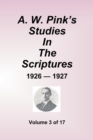 A.W. Pink's Studies in the Scriptures - 1926-27, Volume 3 of 17 - Book