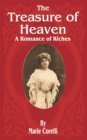 The Treasure of Heaven : A Romance of Riches - Book