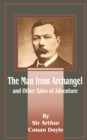 The Man from Archangel : And Other Tales of Adventure - Book