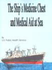 The Ship's Medicine Chest and Medical Aid at Sea - Book
