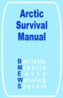 The Arctic Survival Manual - Book