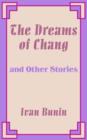 The Dreams of Chang and Other Stories - Book