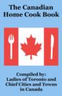 The Canadian Home Cook Book - Book