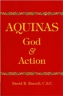 Aquinas : God and Action - Book
