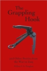 The Grappling Hook : And Other Stories from the War in Iraq - Book