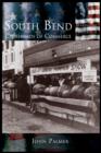 South Bend : Crossroads of Commerce - Book