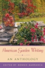 American Garden Writing : An Anthology - Book