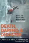 Death, Daring, and Disaster : Search and Rescue in the National Parks - Book
