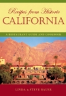 Recipes from Historic California : A Restaurant Guide and Cookbook - eBook