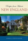 Recipes from Historic New England : A Restaurant Guide and Cookbook - eBook