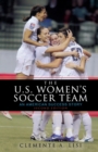 The U.S. Women's Soccer Team : An American Success Story - Book