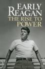 Early Reagan : The Rise to Power - Book