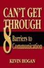 Can't Get Through : Eight Barriers to Communication - Book