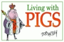 Living With Pigs - Book