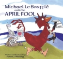 Michael Le Souffle and the April Fool - Book