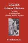Gracie's Alabama Volunteers : The History of the Fifty-ninth Alabama Volunteer Regiment - Book