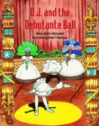 D. J. and the Debutante Ball - Book