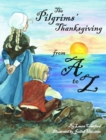 Pilgrims' Thanksgiving From A To Z, The - Book