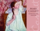 Mary Cassatt : Impressionist Painter - Book