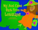 My Aunt Came Back from Louisiane - Book